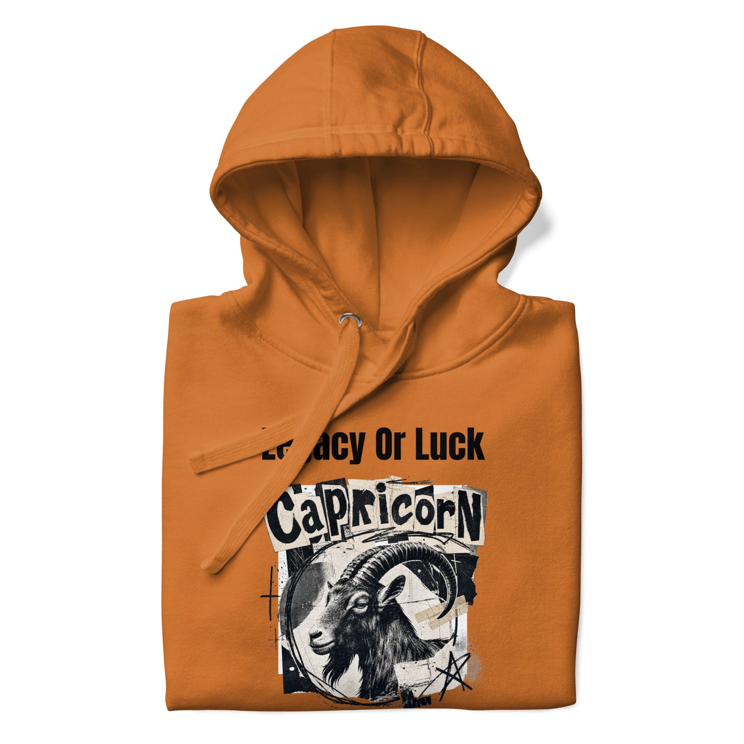 Capricorn legacy or luck Unisex Hoodie