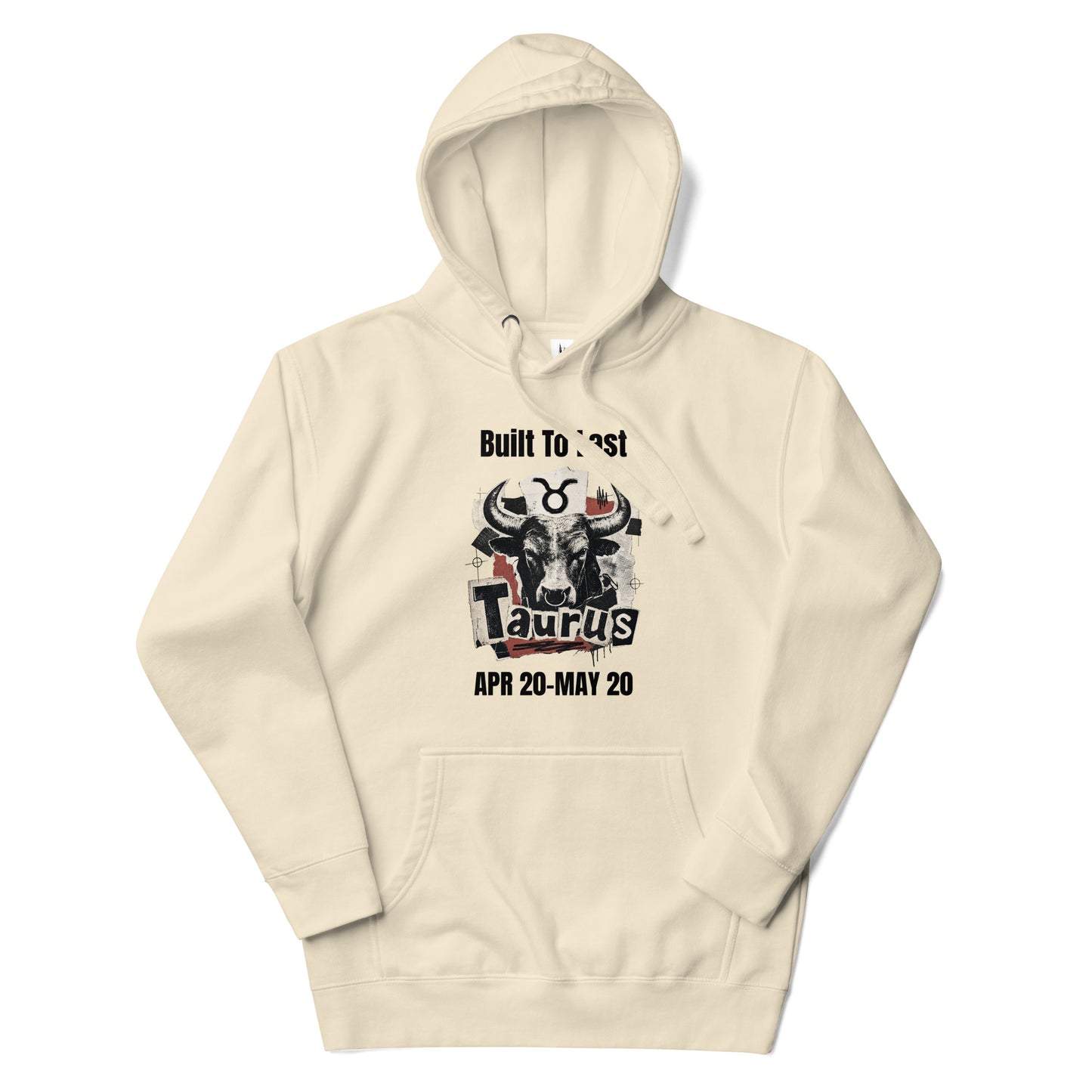 Taurus Built To Last Unisex Hoodie