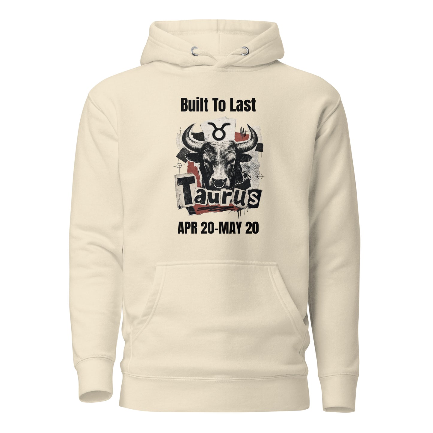 Taurus Built To Last Unisex Hoodie