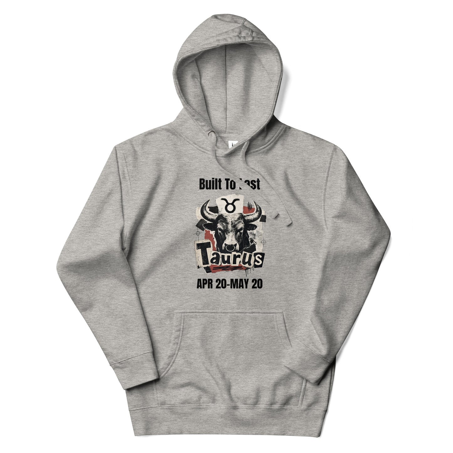 Taurus Built To Last Unisex Hoodie