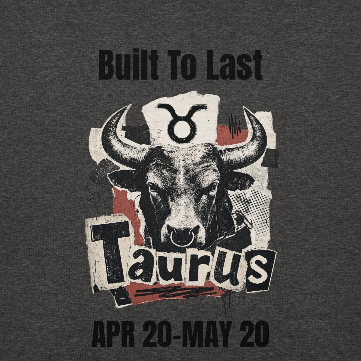 Taurus Built To Last Unisex Hoodie