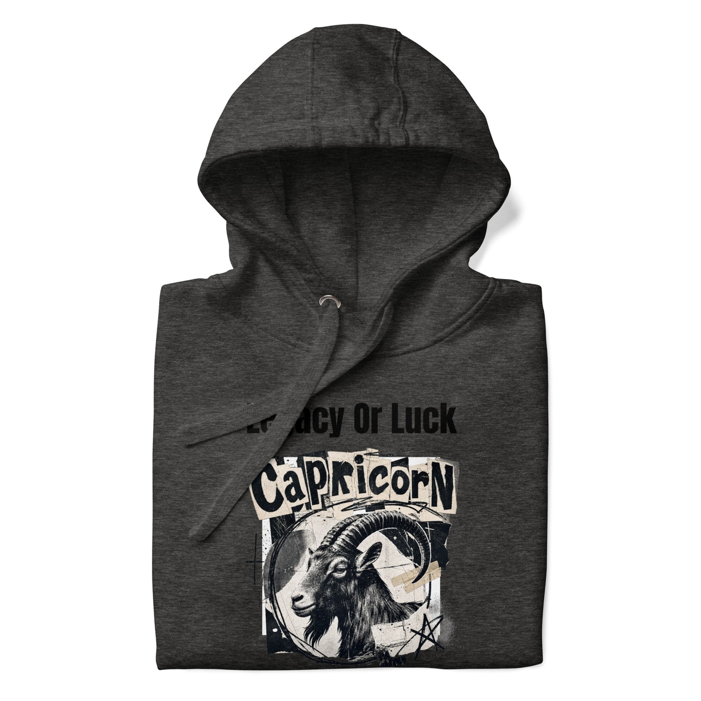 Capricorn legacy or luck Unisex Hoodie