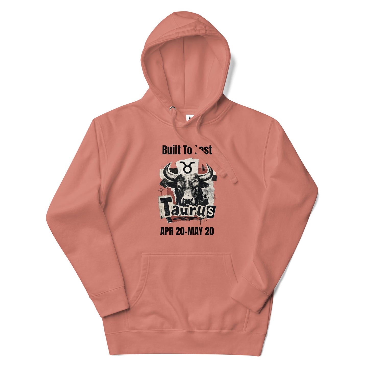 Taurus Built To Last Unisex Hoodie