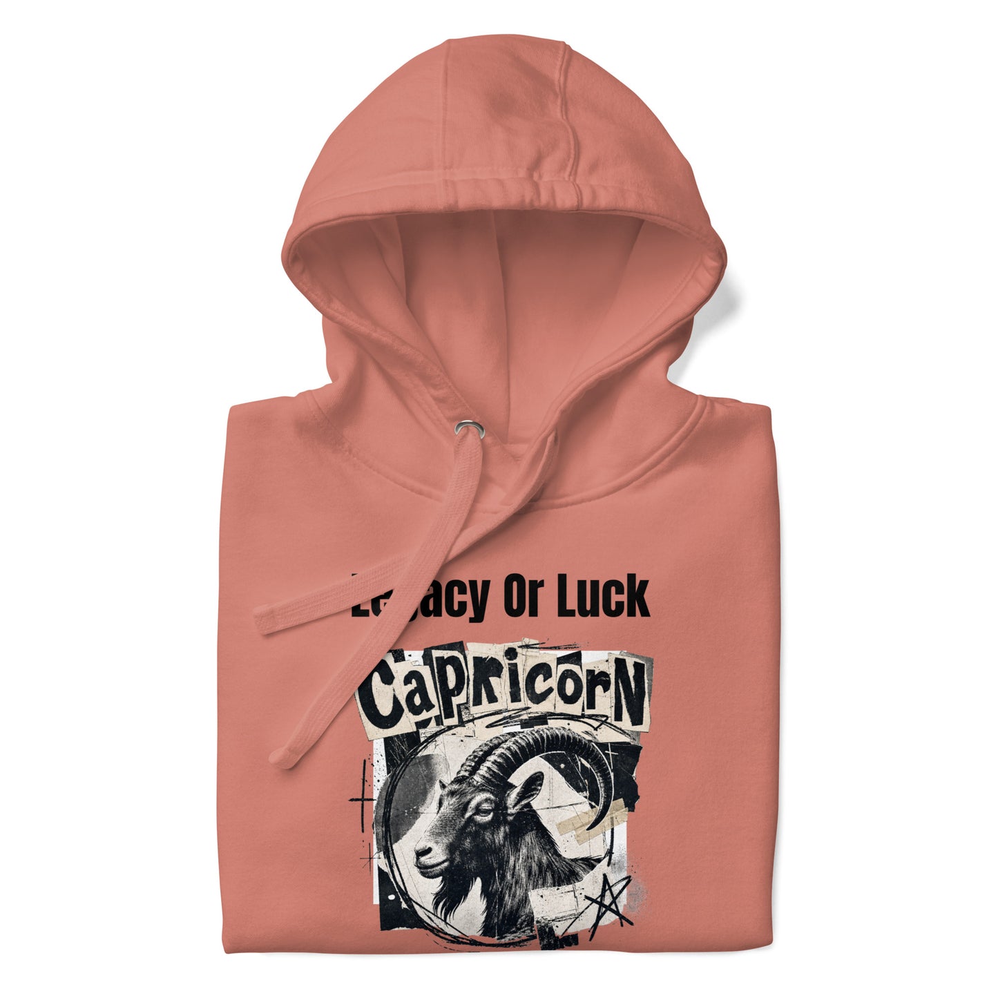 Capricorn legacy or luck Unisex Hoodie
