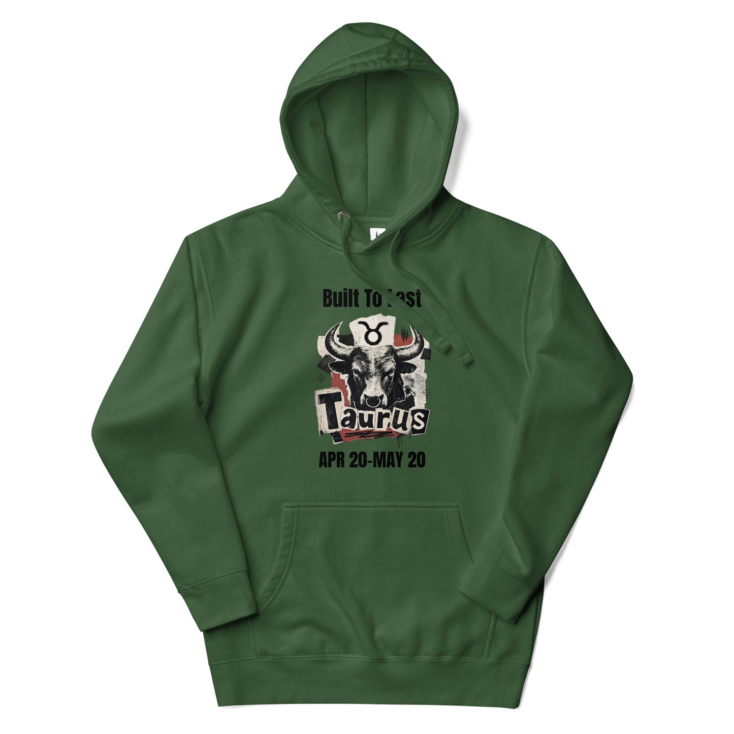 Taurus Built To Last Unisex Hoodie