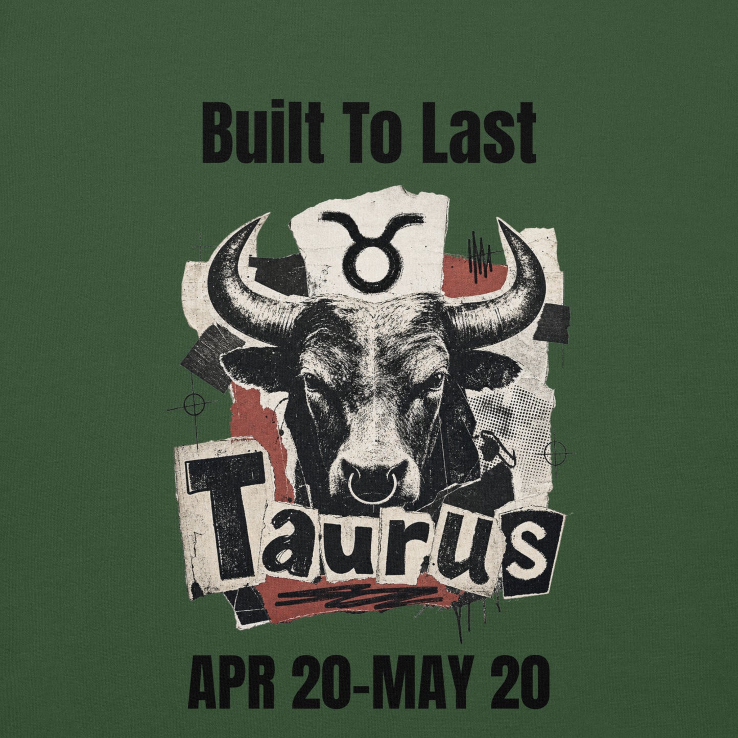 Taurus Built To Last Unisex Hoodie