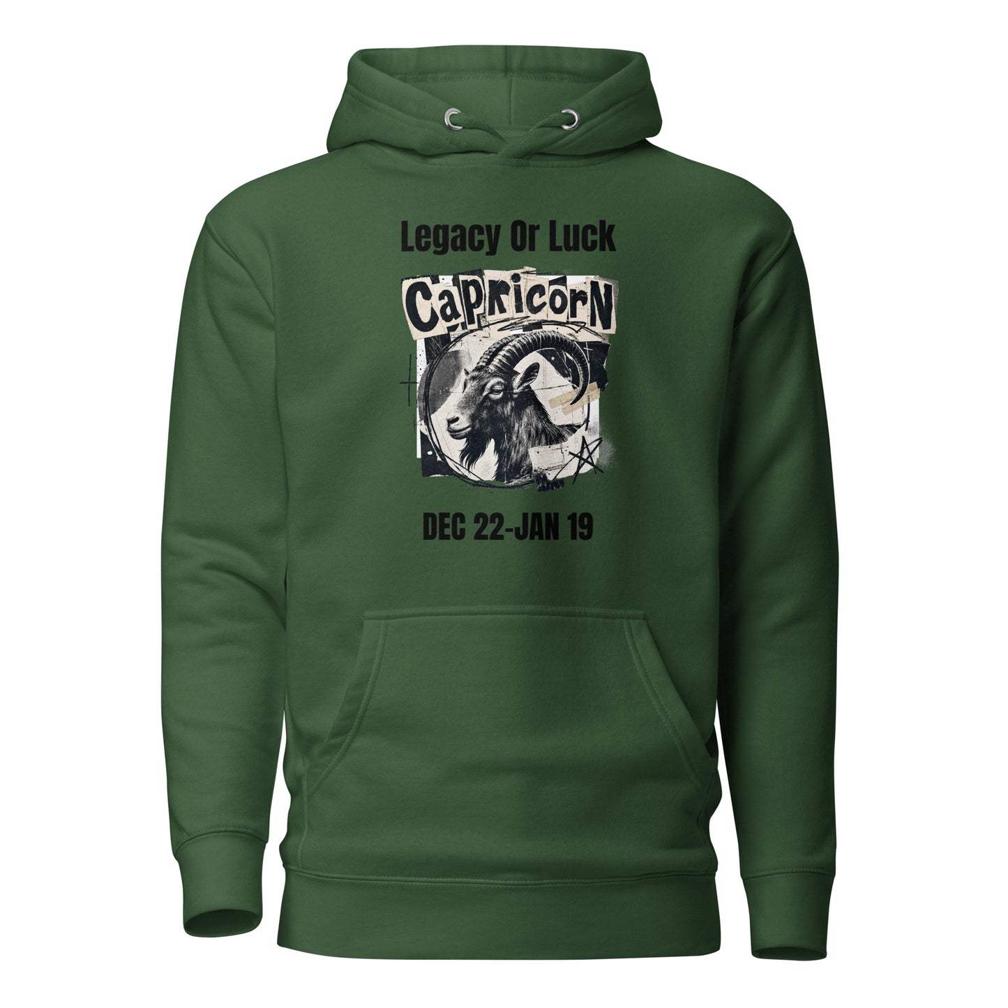 Capricorn legacy or luck Unisex Hoodie