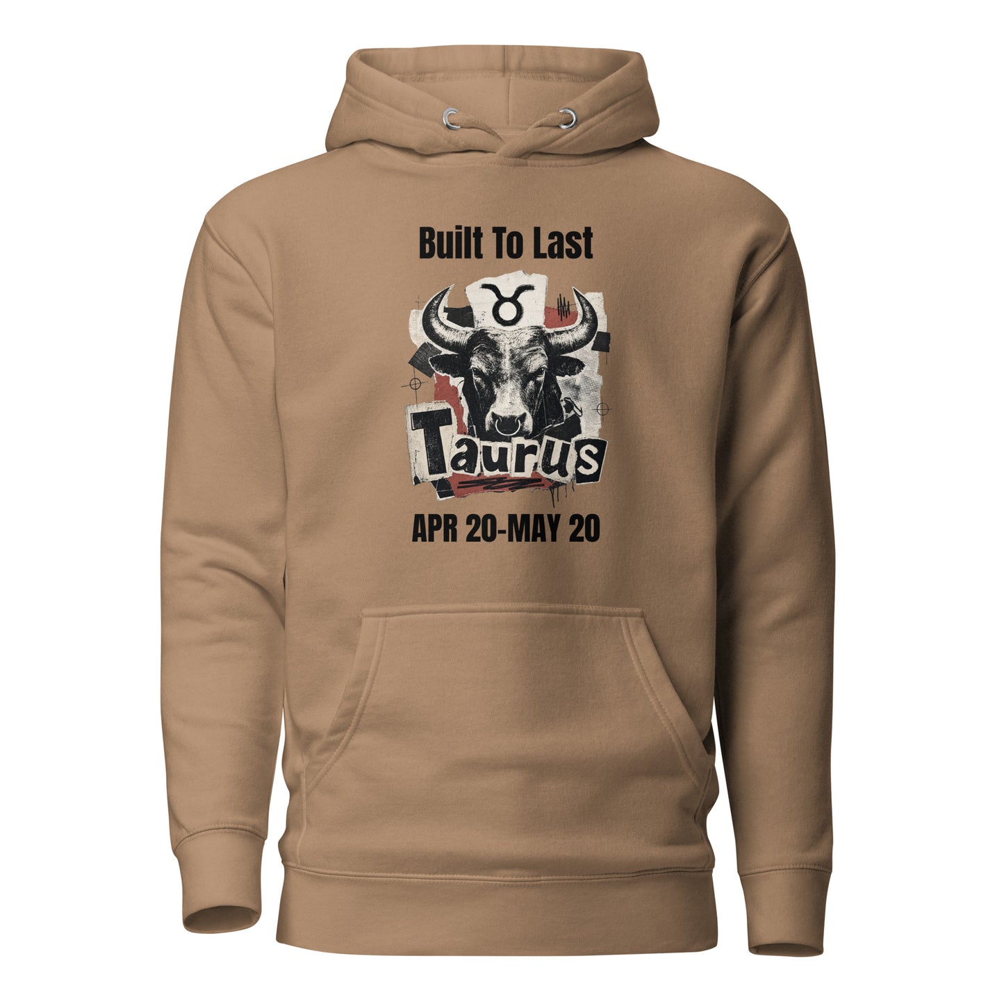 Taurus Built To Last Unisex Hoodie