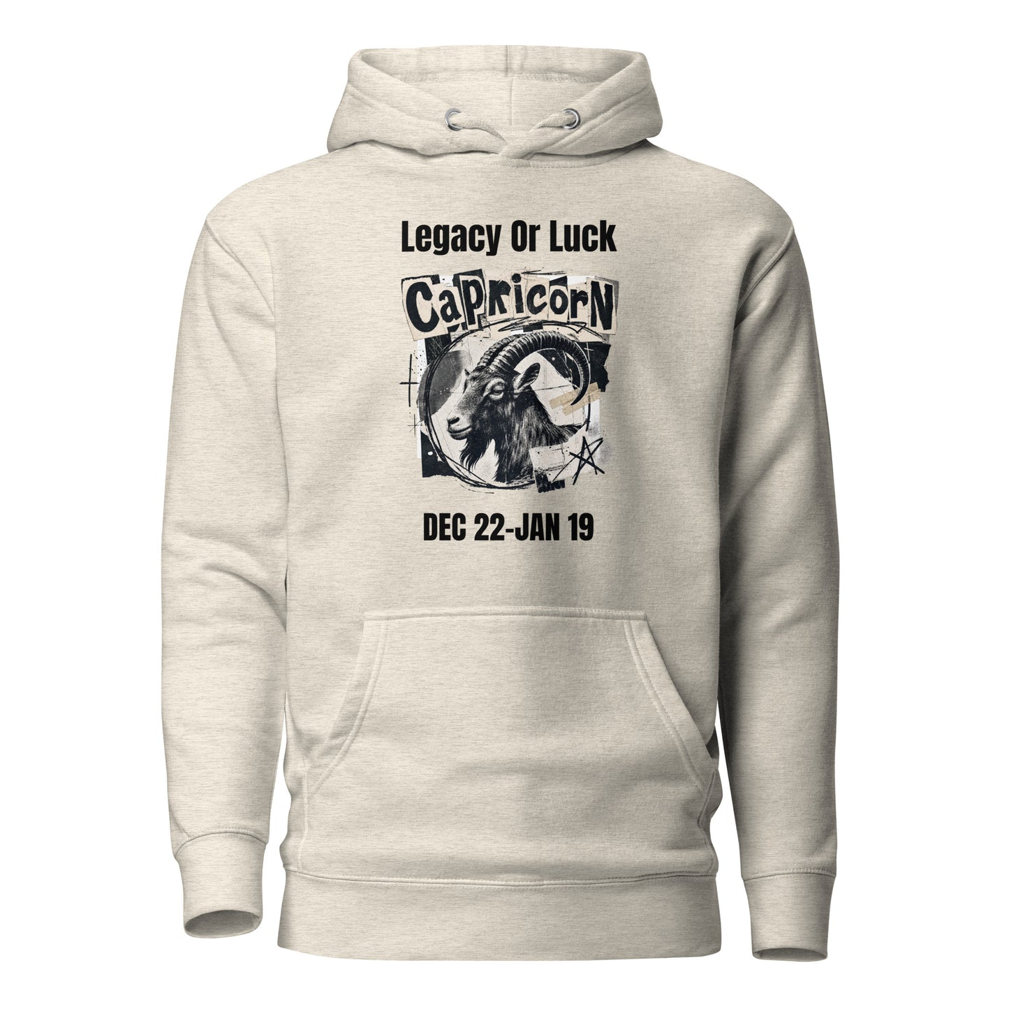 Capricorn legacy or luck Unisex Hoodie