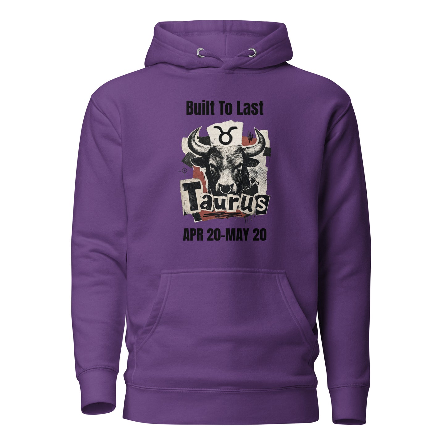 Taurus Built To Last Unisex Hoodie
