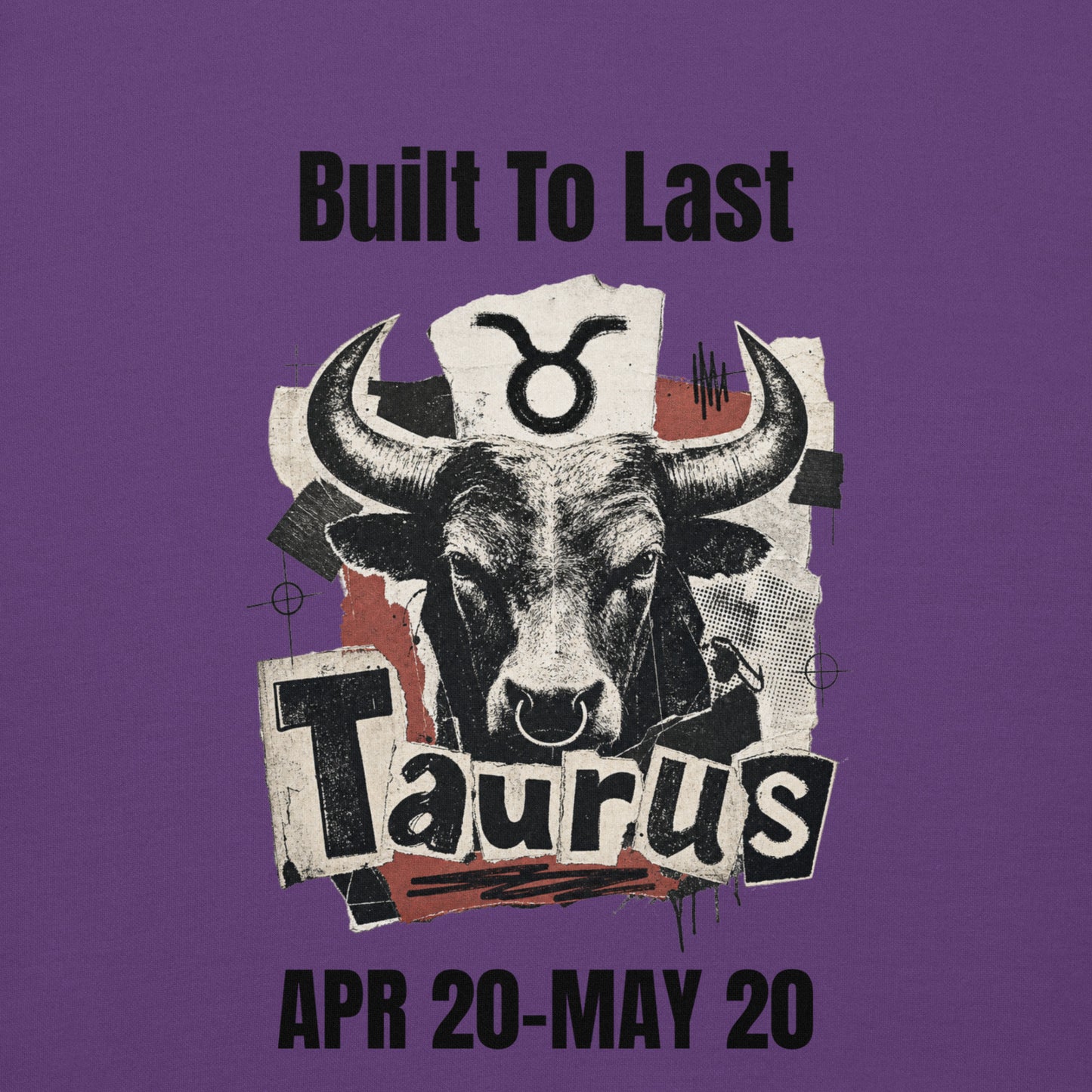 Taurus Built To Last Unisex Hoodie