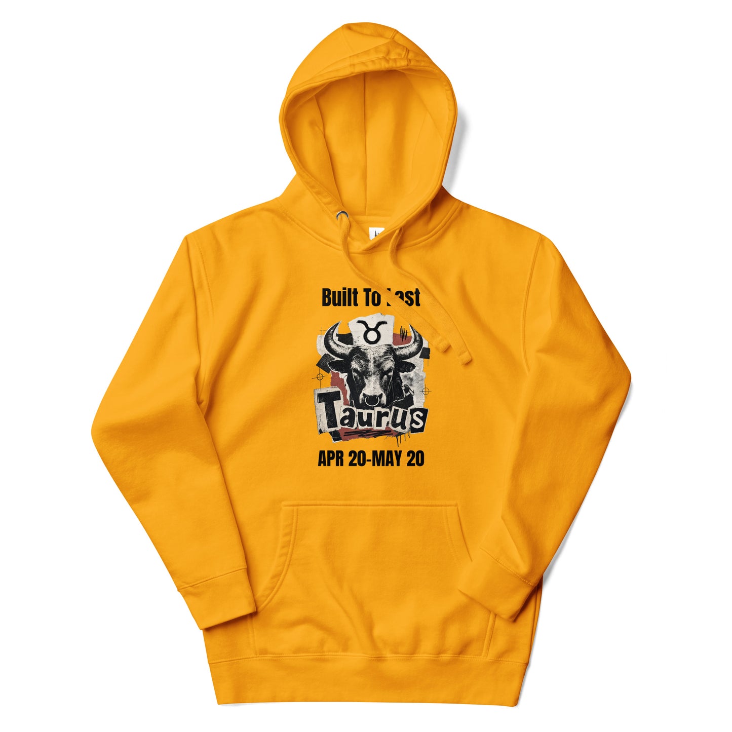 Taurus Built To Last Unisex Hoodie