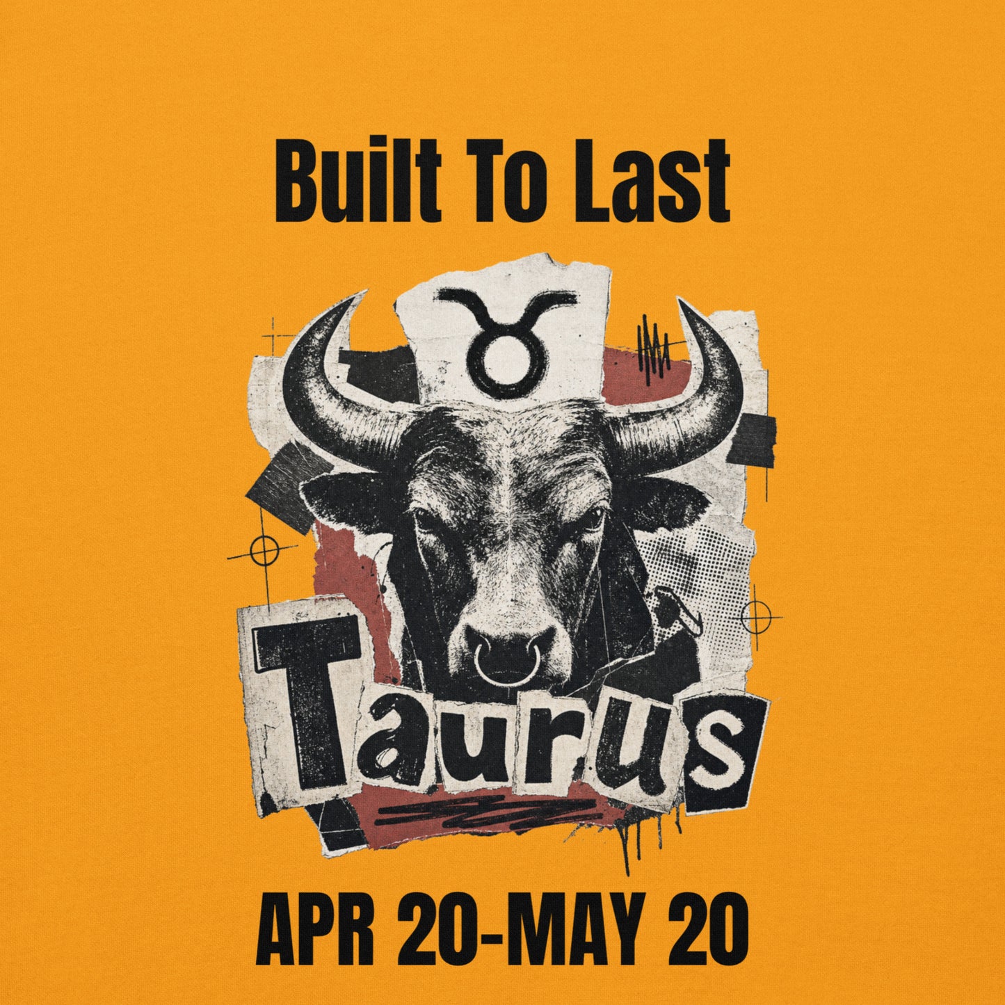 Taurus Built To Last Unisex Hoodie