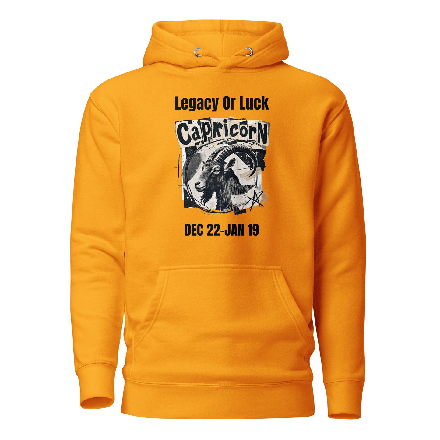 Capricorn legacy or luck Unisex Hoodie