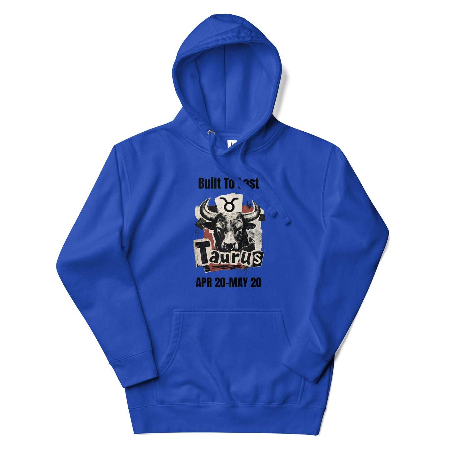 Taurus Built To Last Unisex Hoodie