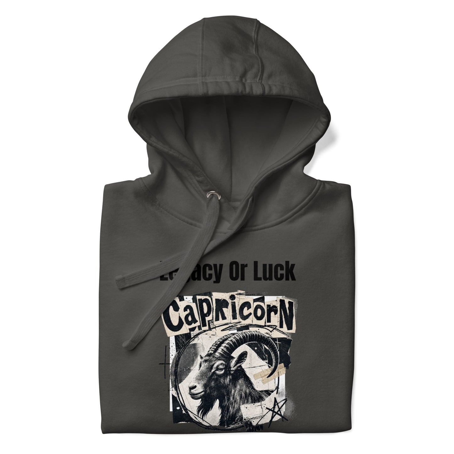 Capricorn legacy or luck Unisex Hoodie