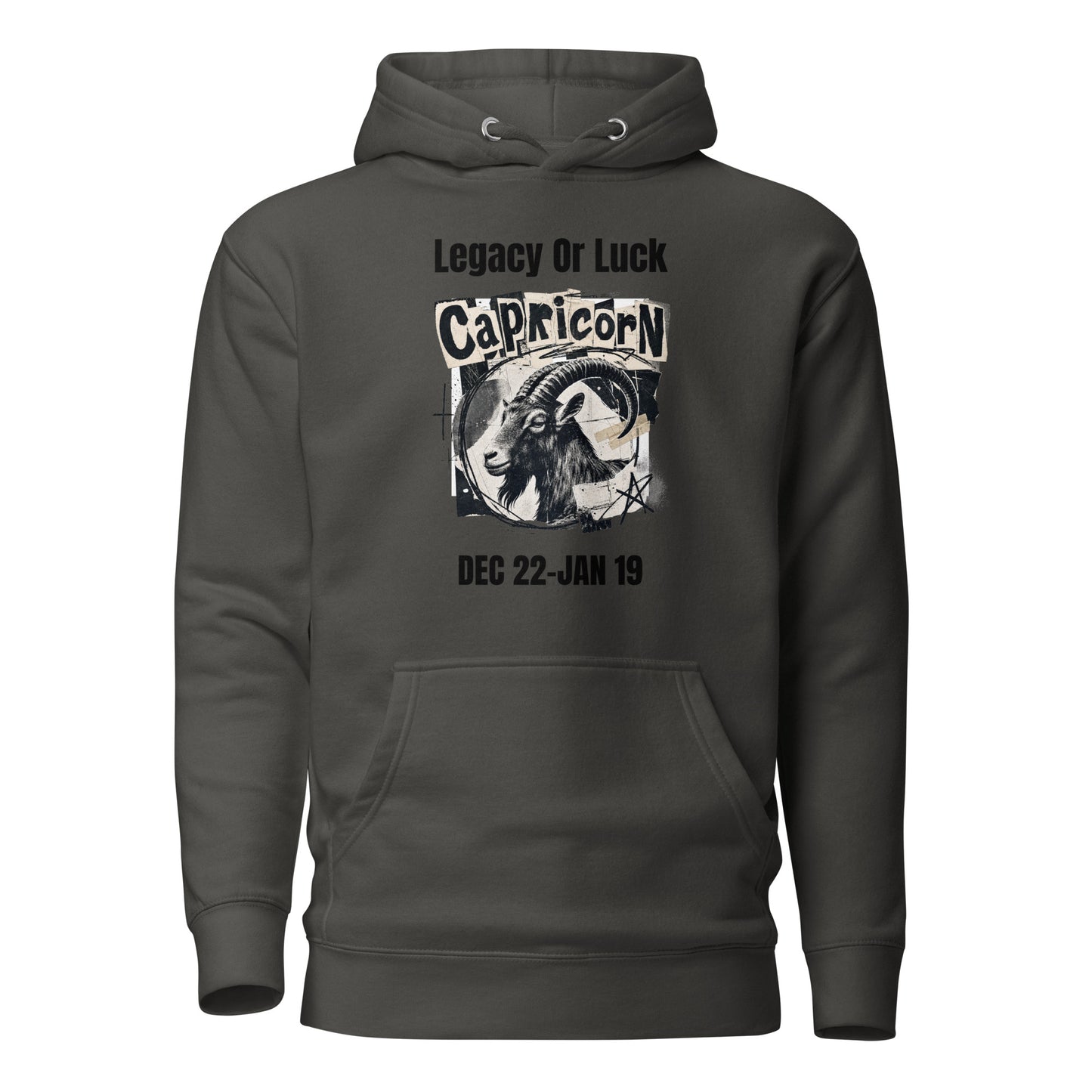 Capricorn legacy or luck Unisex Hoodie